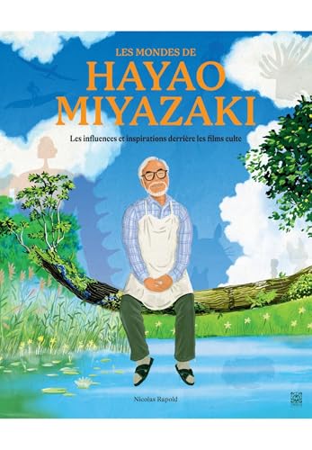 Les Mondes de Hayao Miyazaki Relié – Illustré, 15 octobre 2025