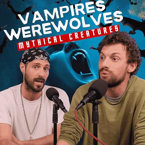 Vampires & Werewolves: The Evolution of Mythical Creatures