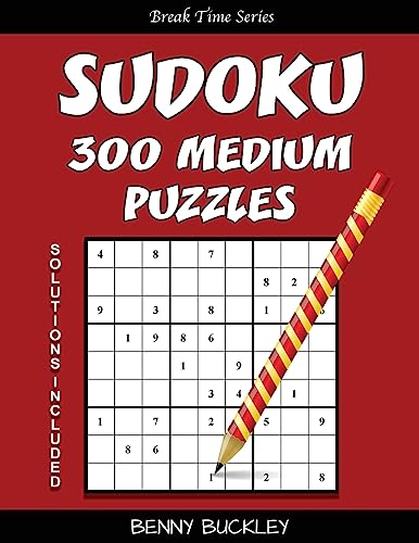 Sudoku 300 Medium Puzzles. Solutions Included: A Break Time Series Book