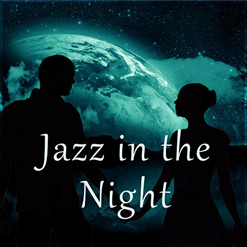 Amazon Music Jazz Music CollectionのJazz in the Night Best Jazz
