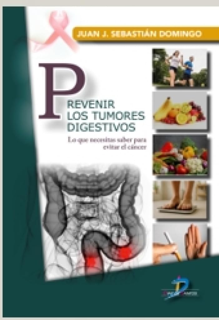 PREVENIR LOS TUMORES DIGESTIVOS: Lo que necesitas saber para evitar el cáncer