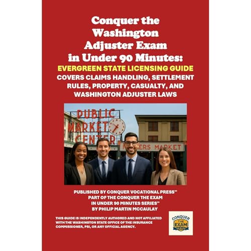 Conquer the Washington Adjuster Exam in Under 90 Minutes: Evergreen State Licensing Guide Audiolibro Por Philip Martin McCaulay arte de portada