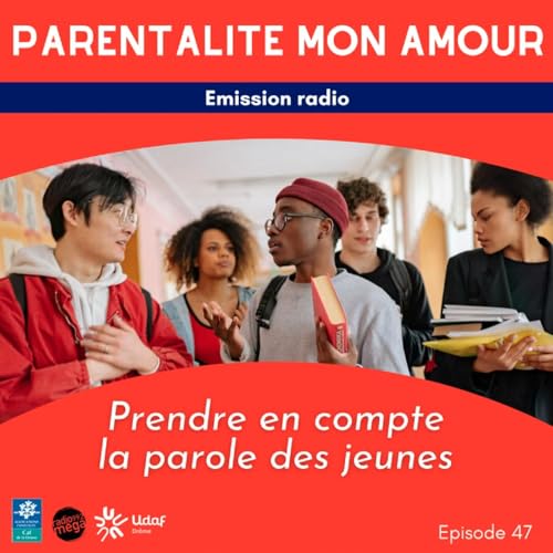 Parentalit&eacute; mon Amour #47 - Living Lab Jeunesse et autonomie des jeunes