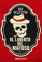 El lamento del mafioso (Alianza Literaria (AL))