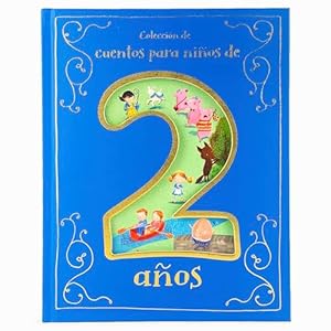 Book cover Cuentos para Niños de 2 Años/ Tales for 2 Year Olds (Spanish Edition)