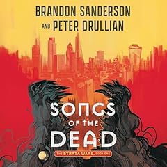 Songs of the Dead Audiolibro Por Brandon Sanderson, Peter Orullian arte de portada
