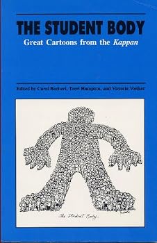 Paperback The Student Body: Great Cartoons from the Kappan Book