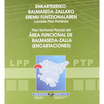Enkarterriko Balmaseda-Zallako eremu funtzionalaren lurralde plan partziala = Plan territorial parcial del &aacute;rea funcional de Balmaseda-Zalla
