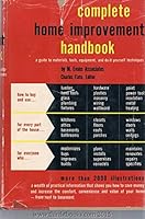 Complete Home Improvement Handbook, a guide to materials, tools, equipment, and do-it-yourself techniques B00B7DK4QY Book Cover