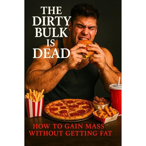 The Dirty Bulk is Dead [Written by Fitness Research Publishing] episode artwork