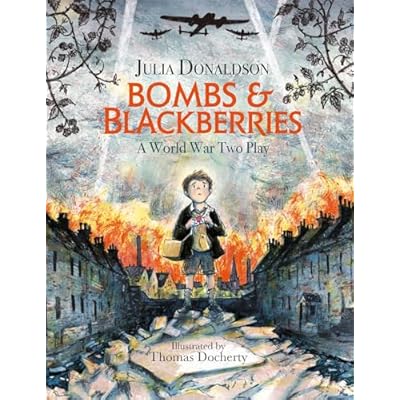 Bombs and Blackberries: A World War Two Play