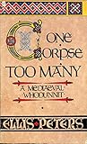 One Corpse Too Many: The Second Chronicle of Brother Cadfael