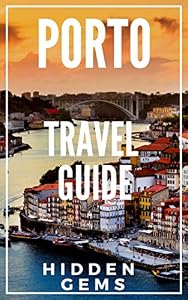 Porto Travel Guide 2026: The Locals Travel Guide to Porto Portugal