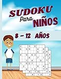  Sudoku para niños 8-12 Años: 200 Sudoku Niños de con Soluciones 9x9 para niños o niñas (21.59 x 27.94 ) Entrena la Memoria y la Lógica