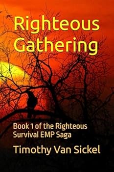 Paperback Righteous Gathering: Book 1 of the Righteous Survival EMP Saga Book