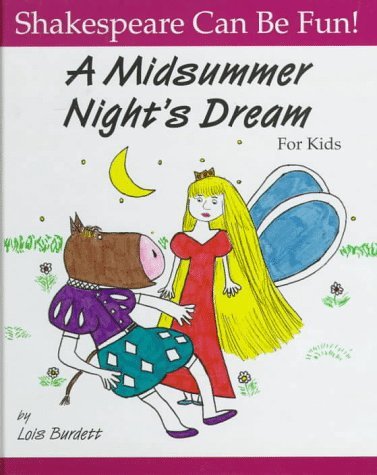 A Midsummer Night's Dream for Kids (Shakespeare Can Be Fun!)