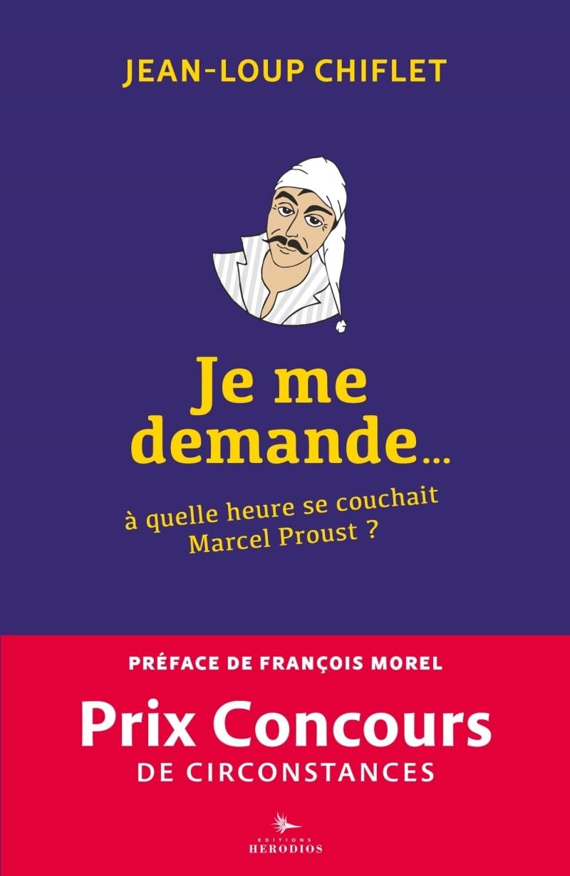 Amazon.fr Je me demande... à quelle heure se couchait Marcel Proust