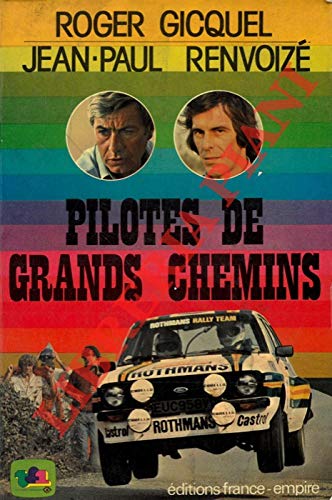 Pilotes de grands chemins.