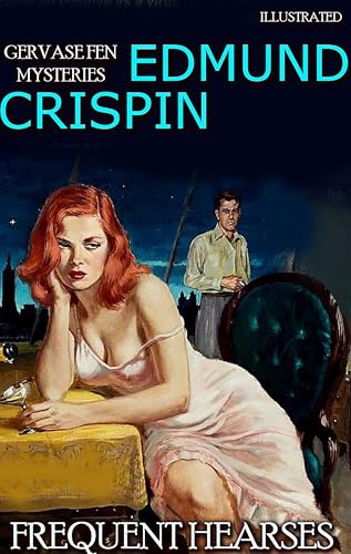 Frequent Hearses. Gervase Fen Mysteries. Illustrated