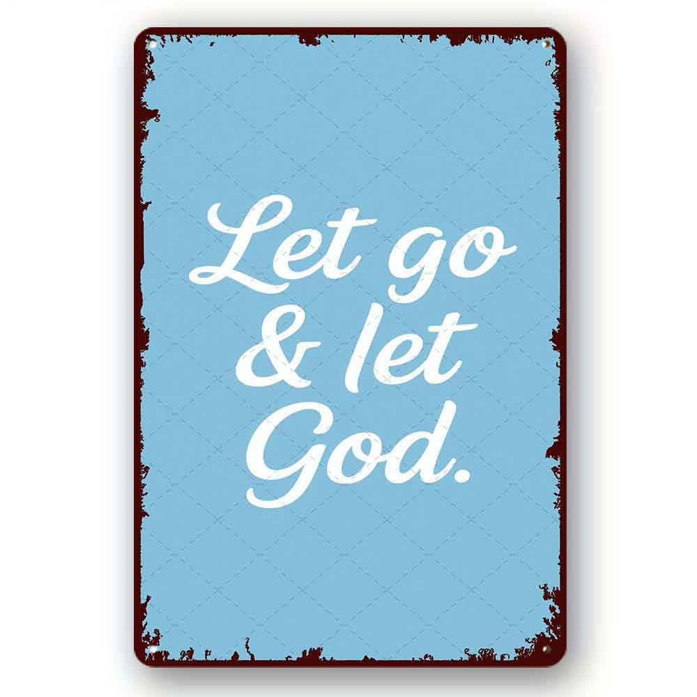 peiyeety Tin Sign Let Go Let God Metal Sign Motivational Saying Farmhouse Rustic Wall Art Home Decor Tin Signs Rustic Wall Decor for Home Room Kitchen Plaque 8x12 Inch