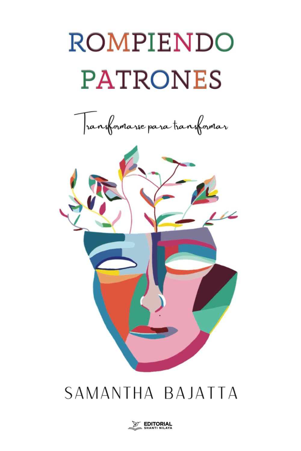 Rompiendo patrones: Transformarse para transformar (Spanish Edition)