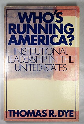 Who's running America?: Institutional leadershi... 0139583890 Book Cover