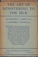 The Art of Ministering to the Sick B0008AI4OG Book Cover