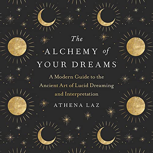 The Alchemy of Your Dreams by Athena Laz episode artwork