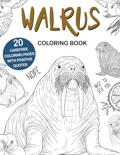 Walrus Coloring Book: Easy and Relaxing Designs for Stress Relief and Fun, A Cute Animal Coloring Book for Walrus Lovers, Perfect Gift Idea