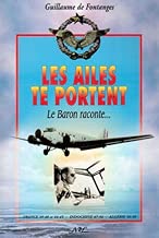 Download Les Ailes te portent : Le baron raconte PDF