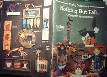 Paperback Nothing But Fall....A combined Artists Book (Crafty Collections) Book