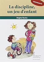 La Discipline, Un Jeu D'enfant 2896191194 Book Cover