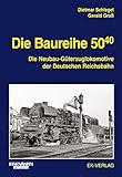  Die Baureihe 50.40 (EK-Baureihenbibliothek)