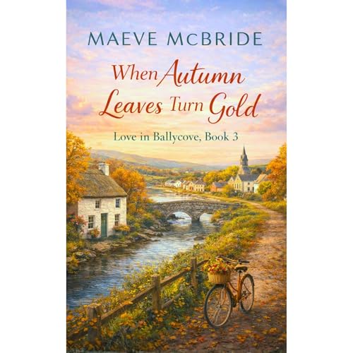 When Autumn Leaves Turn Gold Audiobook By Maeve McBride cover art