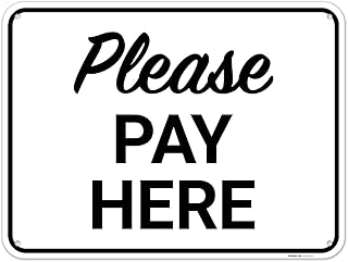 Please Pay Here Sign, 18x24 Inches, 55 mil Thick HDPS (high Density polystyrene), Made in USA