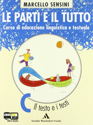 Le parti e il tutto. Corso di educazione