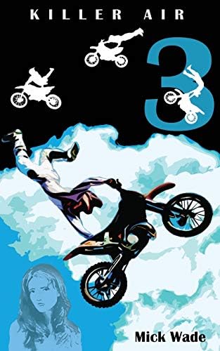 Killer Air (Mud, Blood and Motocross) Paperback โ October 31, 2013