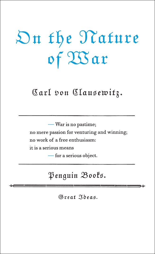 On the Nature of War (Penguin Great Ideas) By Carl von Clausewitz