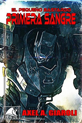 El Pequeño Bastardo: Primera Sangre (Wave Green)