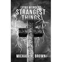 LYING WONDERS, STRANGEST THINGS
