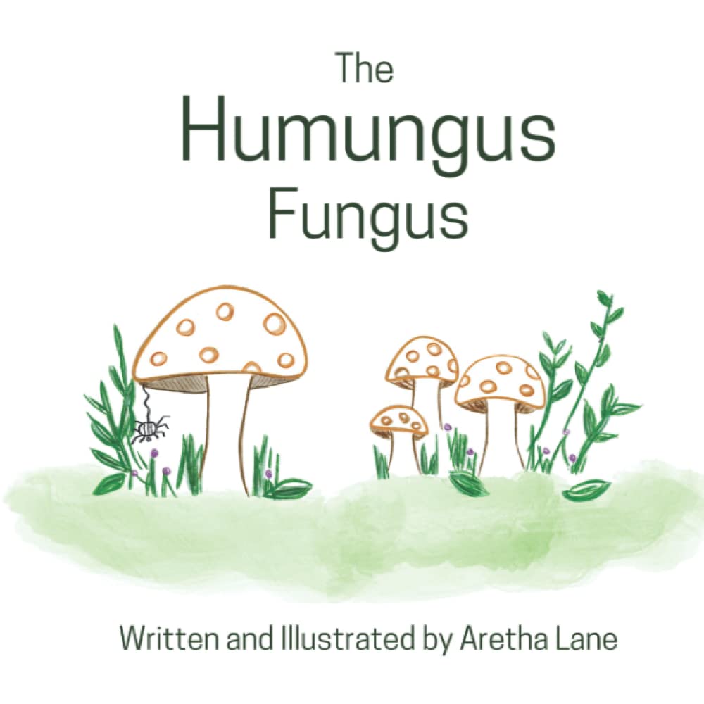 The Humungus Fungus (The Curious World of Creatures)