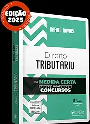 Direito Tributário na Medida Certa para Concursos - 9ª Edição (2025)