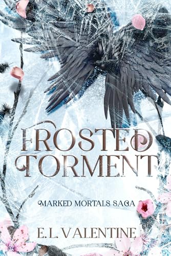 Frosted Torment: A Fast-Paced Urban Fantasy Adventure Slow Burn Romance (Marked Mortals Saga-Book 1