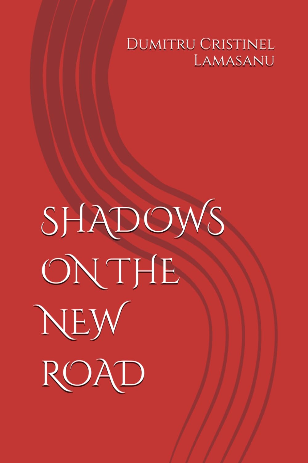 SHADOWS ON THE NEW ROAD