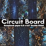  Circuit Board Scrapbook Paper: 20 Double Sided Circuit Pattern Sheets for Scrapbooking 8.5\