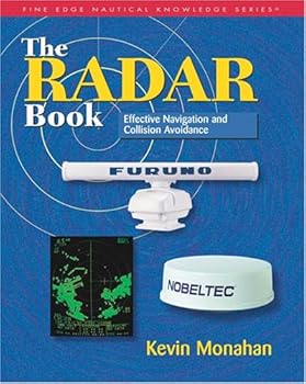 Hardcover The Radar Book: Effective Navigation and Collision Avoidance Book