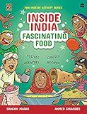 Inside India: Fascinating Food