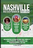 Nashville Reiseführer 2025-2026: Ihr ultimativer Leitfaden für Musik, BBQ & mehr | 3–7-tägige Reiserouten, lokale Hotspots, Live-Veranstaltungsorte & City Soul