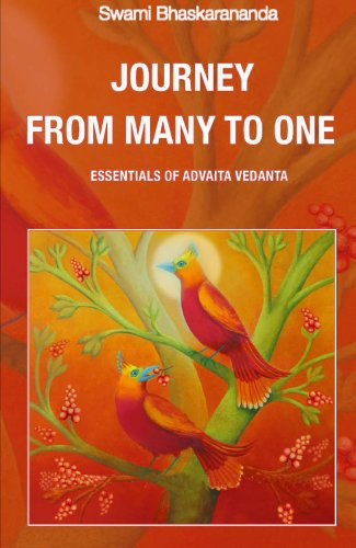 Journey From Many to One / Essentials of Advaita Vedanta