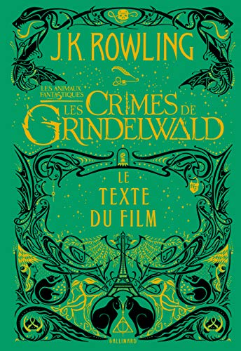 Télécharger Les animaux fantastiques, 2 : Les Crimes de Grindelwald: Le texte du film PDF